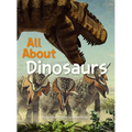 All about Dinosaurs - Hardcover