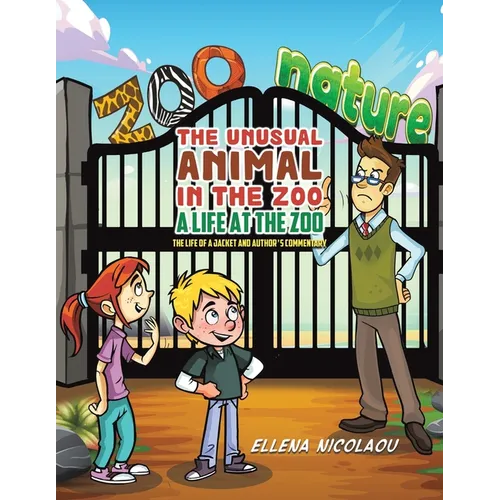 The Unusual Animal in the Zoo: A Life at the Zoo - Paperback
