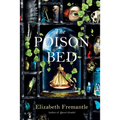 The Poison Bed - Hardcover