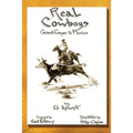 Real Cowboys: Grand Canyon to Mexico - Paperback