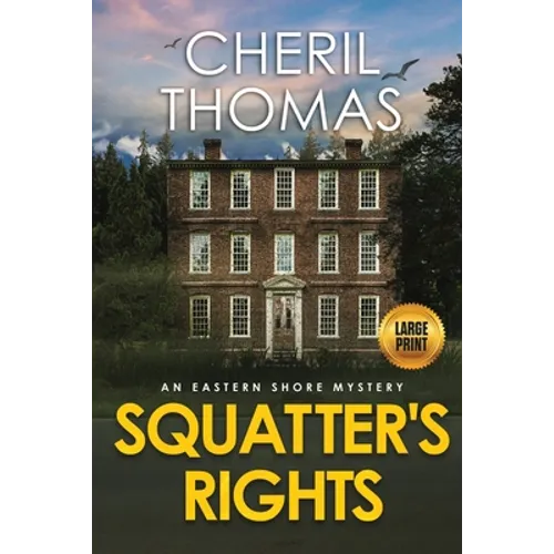 Squatter's Rights - Large Print Edition: An Eastern Shore Mystery - Paperback