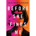 Before She Finds Me - Hardcover