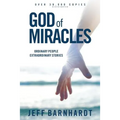 God of Miracles: Ordinary People Extraordinary Stories - Paperback