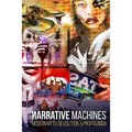 Narrative Machines: Modern Myth, Revolution, & Propaganda - Paperback