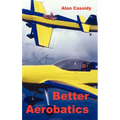 Better Aerobatics - Hardcover