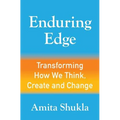 Enduring Edge: Transforming How We Think, Create and Change - Paperback