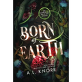Born of Earth: An Upper Young Adult Contemporary Fantasy - Hardcover