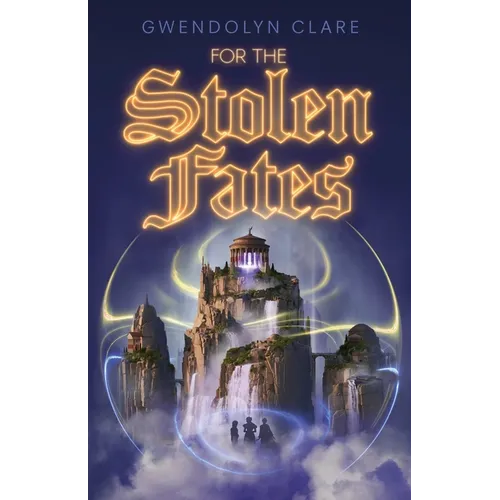 For the Stolen Fates - Hardcover