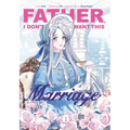 Father, I Don't Want This Marriage, Volume 1 - Paperback