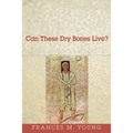 Can These Dry Bones Live? - Paperback