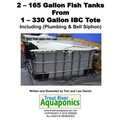2 - 165 gallon Fish Tanks from 1 - 330 gallon IBC Tote - Paperback