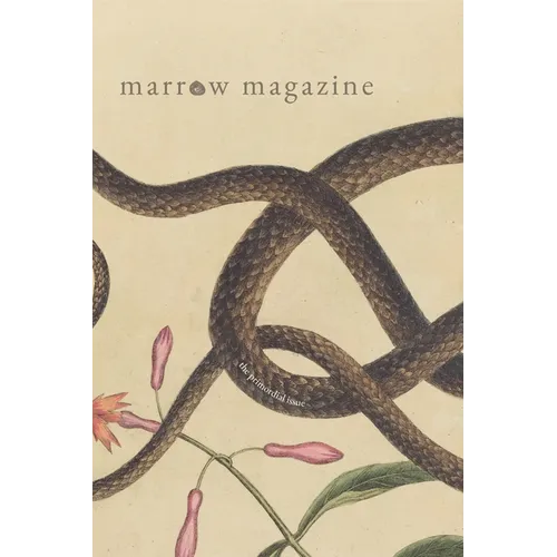 Marrow Magazine: The Primordial Issue - Paperback