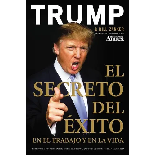 El Secreto del Éxito: En El Trabajo Y En La Vida - Paperback