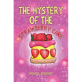 The Mystery of the Strawberry Cake - Paperback