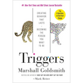 Triggers: Creating Behavior That Lasts--Becoming the Person You Want to Be - Hardcover