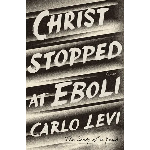 Christ Stopped at Eboli: The Story of a Year - Paperback