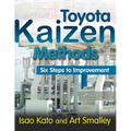 Toyota Kaizen Methods: Six Steps to Improvement - Paperback