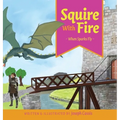 Squire With Fire: When Sparks Fly - Hardcover