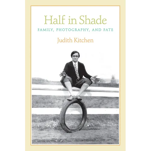 Half in Shade: Family, Photography, and Fate - Paperback
