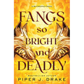 Fangs So Bright & Deadly - Paperback