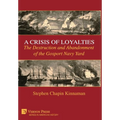 A Crisis of Loyalties: The Destruction and Abandonment of the Gosport Navy Yard - Hardcover