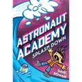 Astronaut Academy: Splashdown - Paperback
