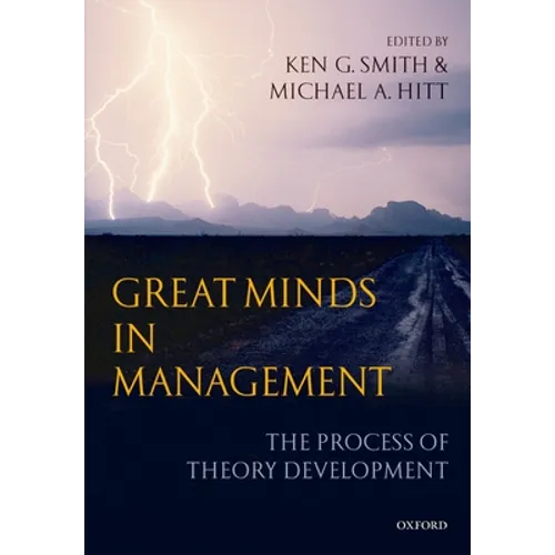 Great Minds in Management: The Process of Theory Development - Paperback