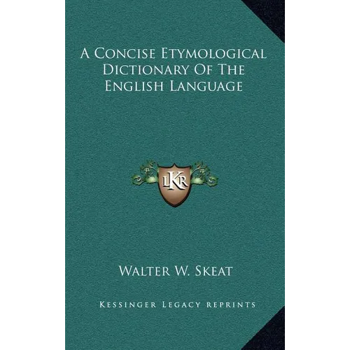 A Concise Etymological Dictionary Of The English Language - Hardcover