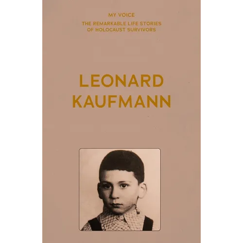 My Voice: Leonard Kaufmann: One in the Eye for Hitler - Paperback