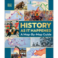 History as It Happened: A Map-By-Map Guide - Hardcover