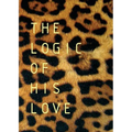 The Logic of His Love - Paperback