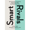 Smart Rivals: How Innovative Companies Play Games That Tech Giants Can't Win - Hardcover