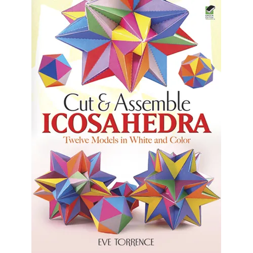 Cut & Assemble Icosahedra: Twelve Models in White and Color - Paperback