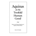 Aquinas on the Twofold Human Good - Paperback