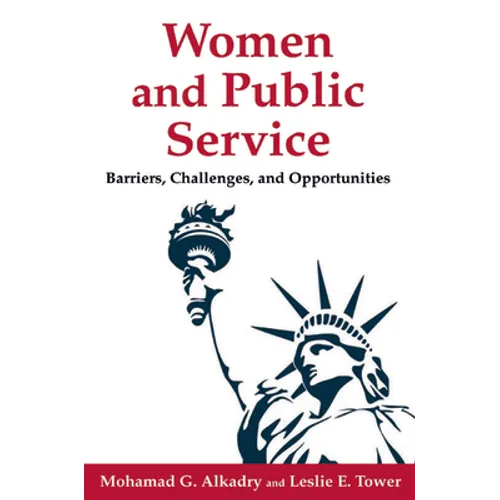 Women and Public Service: Barriers, Challenges and Opportunities - Paperback