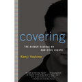Covering: The Hidden Assault on Our Civil Rights - Paperback