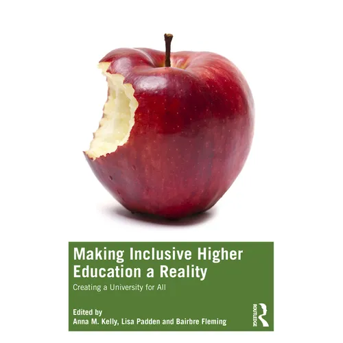 Making Inclusive Higher Education a Reality: Creating a University for All - Paperback
