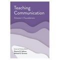 Teaching Communication, Volume I: Foundations - Paperback