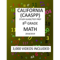 8th Grade CALIFORNIA CAASPP, MATH, Test Prep: 2019: 8th Grade California Assessment of Student Performance and Progress MATH Test prep/study guide - Paperback