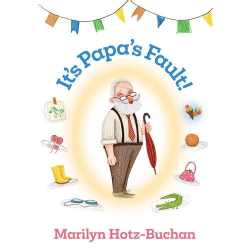 It's Papa's Fault - Hardcover