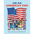 I'm an American Too! - Paperback