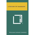 A History of Immersion - Hardcover