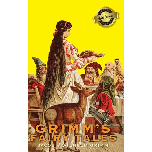 Grimm's Fairy Tales (Deluxe Library Edition) - Hardcover