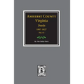 Amherst County, Virginia 1807-1827, The Deeds of. (Vol. #2) - Paperback