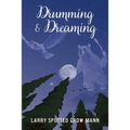 Drumming & Dreaming - Paperback