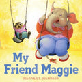 My Friend Maggie - Hardcover