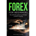 Forex for beginners: The ultimate guide to profitable currency trading - Paperback