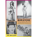Burlesque: The Photograph Collection of Legendary Comic Dick Richards - Paperback
