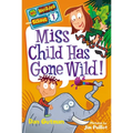 Miss Child Has Gone Wild! - Paperback