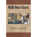 Waffle House Diaries - Paperback